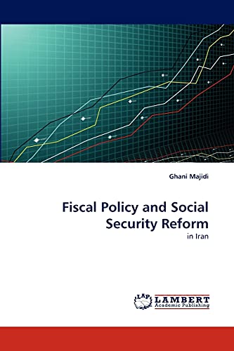 Fiscal Policy and Social Security Reform: in Iran