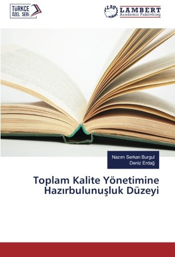 Toplam Kalite Yönetimine Hazırbulunuşluk Düzeyi