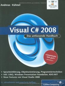 Visual C# 2008: Das umfassende Handbuch (Galileo Computing)