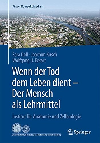 WissenKompakt Medizin: Wenn der Tod dem Leben dient - Der Mensch als Lehrmittel: Institut für Anatomie und Zellbiologie