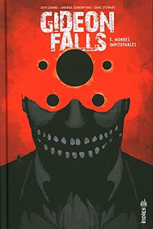 Gideon Falls. Vol. 5. Mondes impitoyables