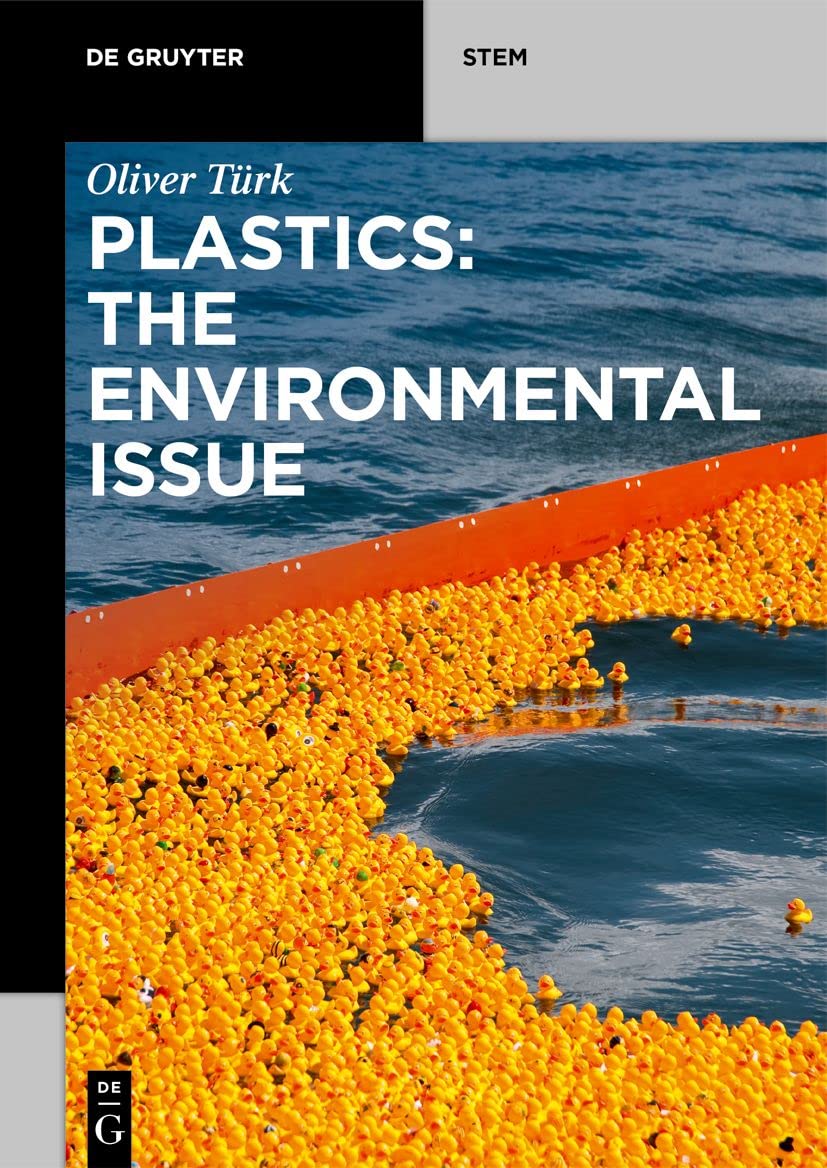 Plastics Sustainability Handbook: Chemistry, Circularity, Legislation (De Gruyter Reference)