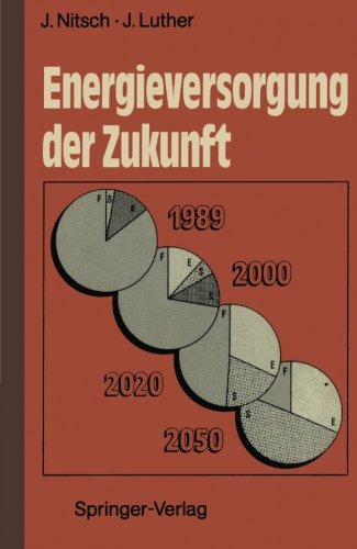 Energieversorgung der Zukunft: Rationelle Energienutzung und erneuerbare Quellen (German Edition)
