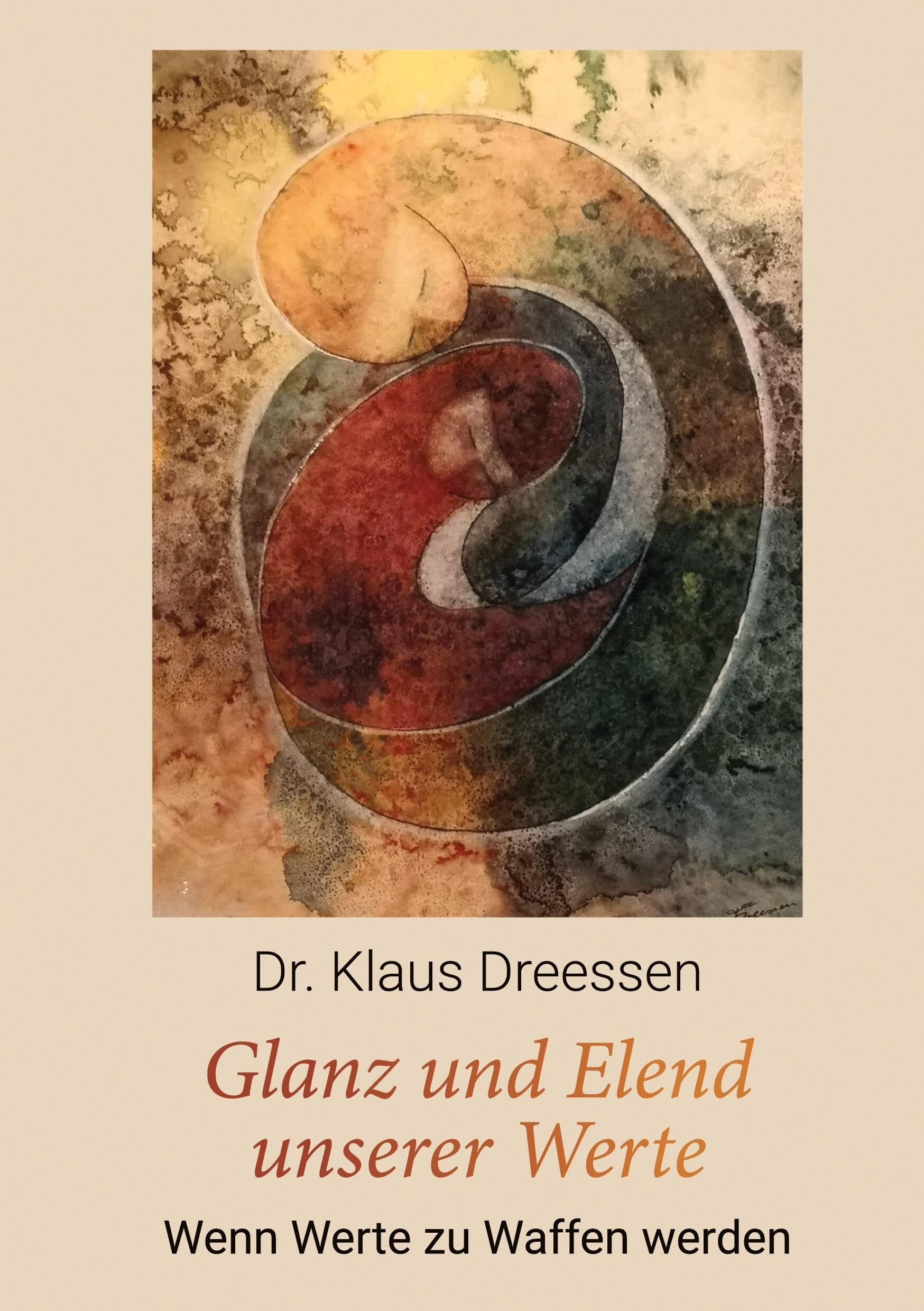 Glanz und Elend unserer Werte - Neuware