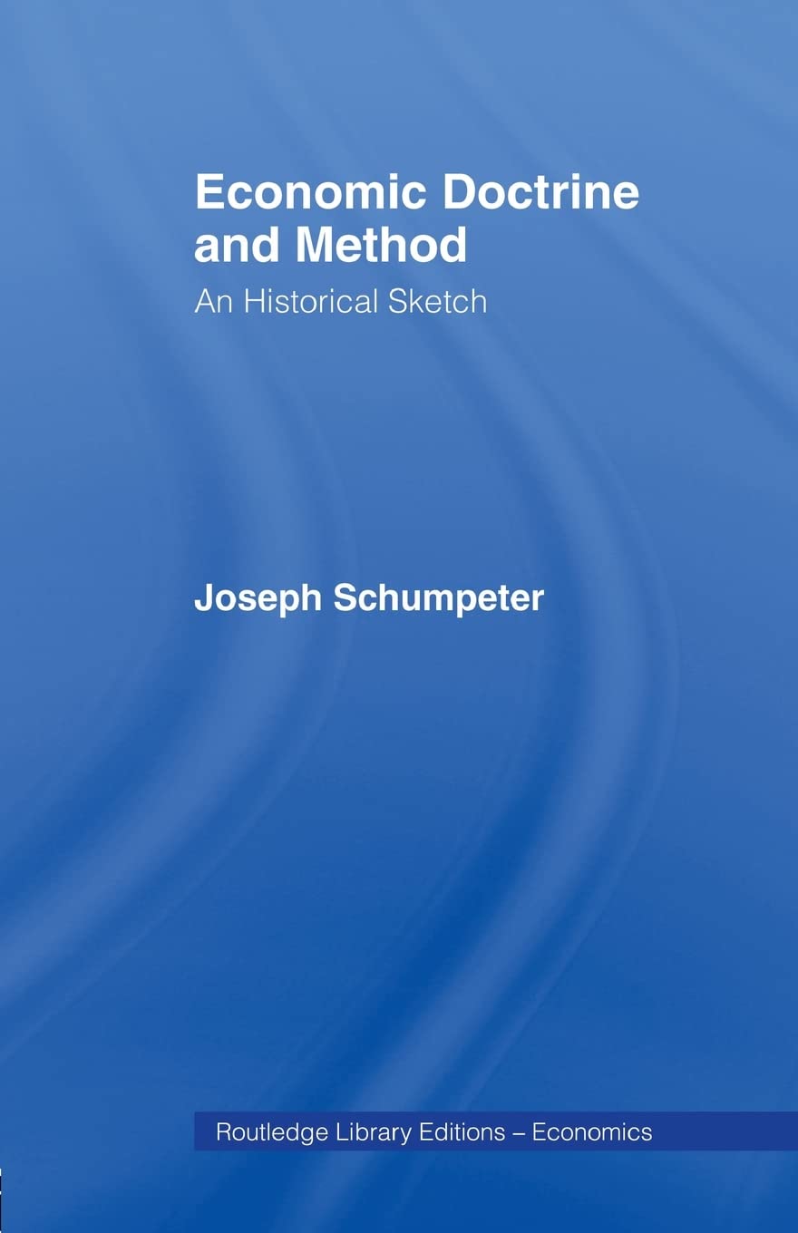 Economic Doctrine and Method: An Historical Sketch