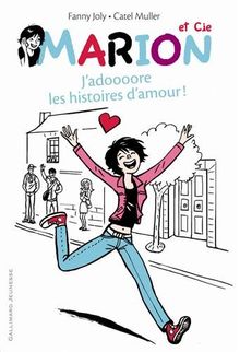 Les aventures de Marion et Charles. Vol. 1. J'adoooore les histoires d'amour !