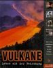 Vulkane - Leben mit der Bedrohung