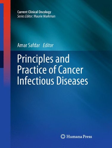 Principles and Practice of Cancer Infectious Diseases (Current Clinical Oncology)