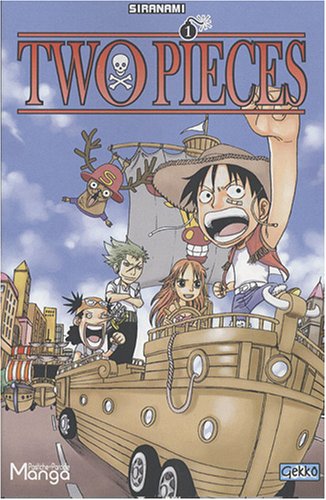 Two Pieces, Tome 1 : Il était Une Fois