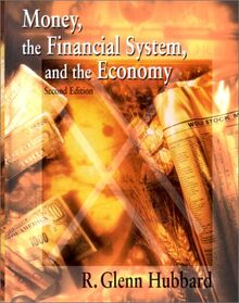 Money, the Financial System, and the Economy (Addison-Wesley Series in Economics)