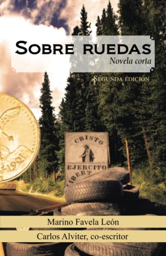 Sobre ruedas: Novela corta. Segunda edición