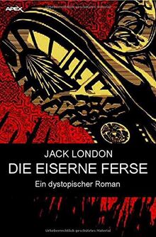 DIE EISERNE FERSE: Ein dystopischer Roman