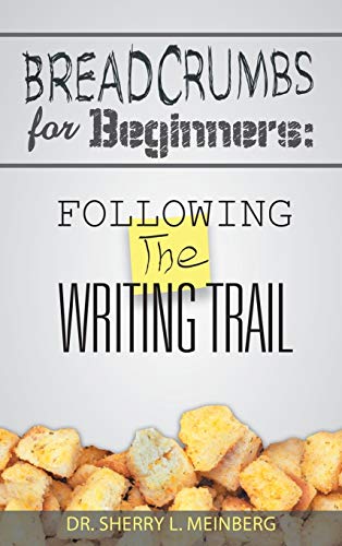 Breadcrumbs for Beginners: Following the Writing Trail
