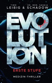 Evolution: Erste Stufe: Medizinthriller