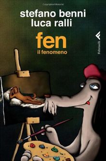 Fen il fenomeno von Benni, Stefano, Ralli, Luca | Buch | Zustand sehr gut