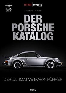 Edition Porsche Fahrer: Der Porsche-Katalog: Der ultimative Marktführer