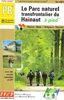 Parc National Transfrontalier De Hainaut a Pied 2004 (Topoguides)