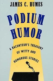 Podium Humor Ri: Raconteur's Treasury of Witty and Humorous Stories