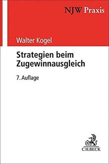 Strategien beim Zugewinnausgleich (NJW-Praxis)