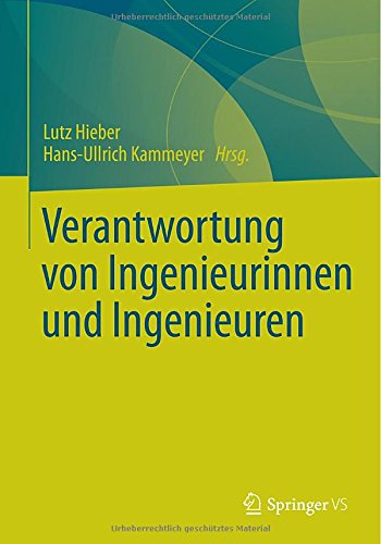 Verantwortung von Ingenieurinnen und Ingenieuren