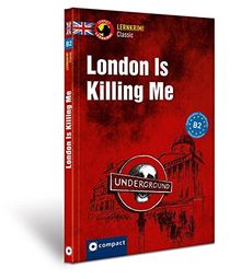 London Is Killing Me: Lernkrimi Classic Englisch B2 von Simpson, Caroline | Buch | Zustand sehr gut