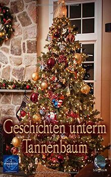 Geschichten unterm Tannenbaum von telegonos-publishing | Buch | Zustand sehr gut