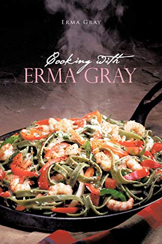 Cooking With Erma Gray