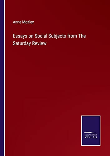 Essays on Social Subjects from The Saturday Review