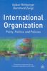 International Organizations: Polity, Politics and Policies