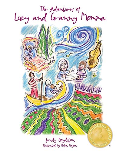 The Adventures of Lucy and Granny Momma (Children's Books for Grandparents)