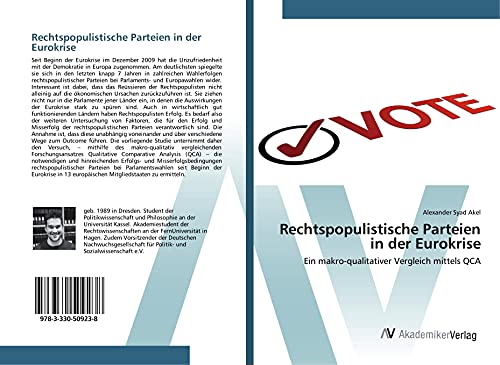 Rechtspopulistische Parteien in der Eurokrise: Ein makro-qualitativer Vergleich mittels QCA