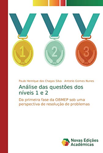Análise das questões dos níveis 1 e 2: Da primeira fase da OBMEP sob uma perspectiva de resolução de problemas