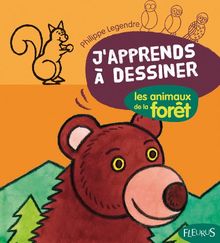 J'apprends à dessiner les animaux de la forêt