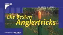 Die besten Anglertricks