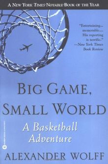 Big Game, Small World: A Basketball Adventure