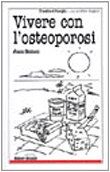 Vivere con l'osteoporosi (Il medico di famiglia)