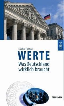 Werte: Was Deutschland wirklich braucht