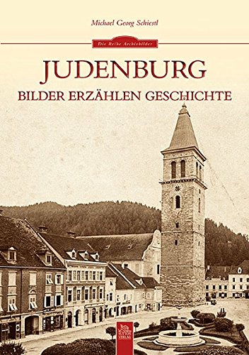 Judenburg: Bilder erzählen Geschichte