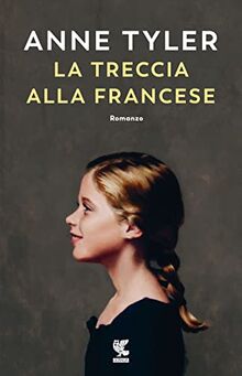 La treccia alla francese (Narratori della Fenice)