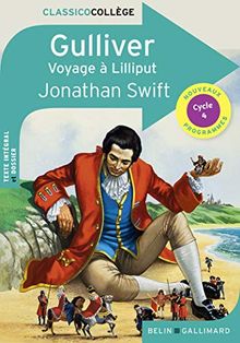 Gulliver : voyage à Lilliput : texte intégral et dossier, cycle 4, nouveaux programmes