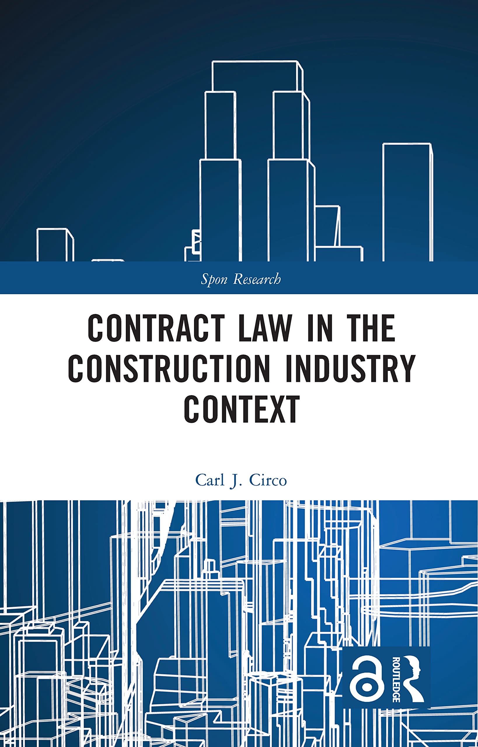Contract Law in the Construction Industry Context (Spon Research)