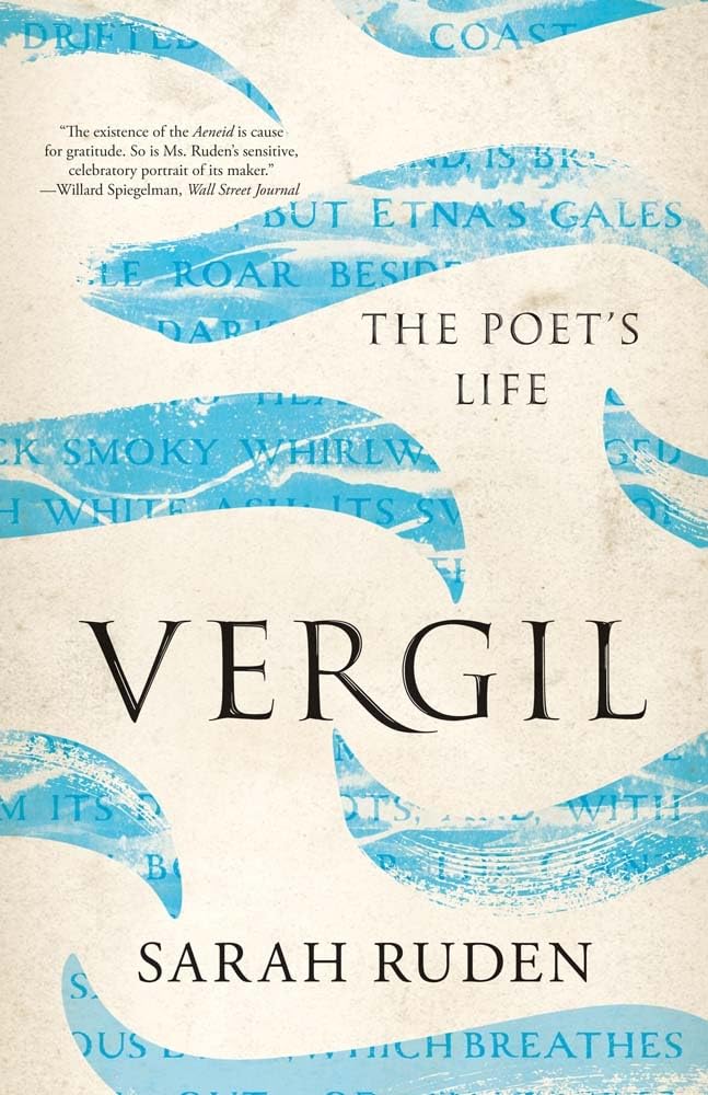 Sarah Ruden Vergil, The Poet's Life (Ancient Lives)