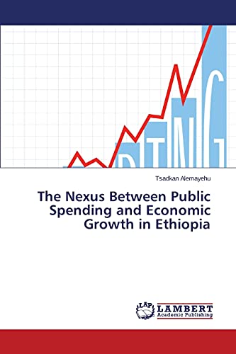 The Nexus Between Public Spending and Economic Growth in Ethiopia