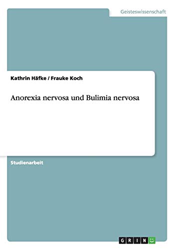 Anorexia nervosa und Bulimia nervosa