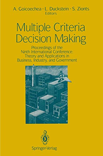 Multiple Criteria Decision Making: Proceedings of the Ninth International Conference: Theory and Applications in Business, Industry, and Government