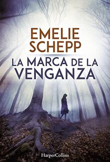 La marca de la venganza (HARPERCOLLINS, Band 2301)