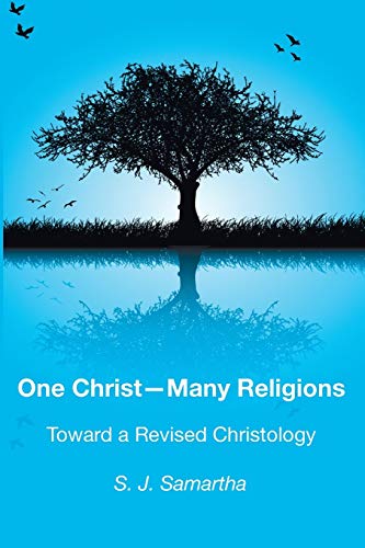 One Christ-Many Religions: Toward a Revised Christology