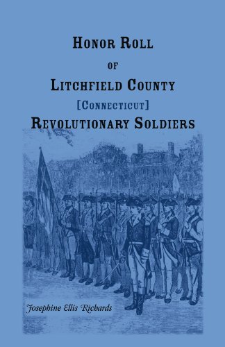 Honor Roll of Litchfield County, Connecticut Revolutionary Soldiers