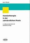 Homöotherapie in der zahnärztlichen Praxis