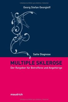 Satte Diagnose Multiple Sklerose. Der Ratgeber für Betroffene und Angehörige